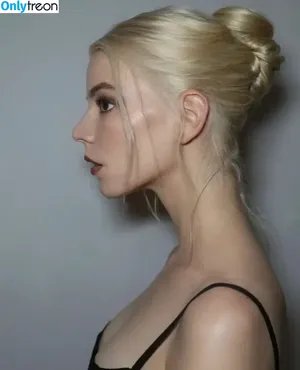 Anya Taylor-Joy / Anya Taylor Joy / anyataylorjoy nude photo #1309